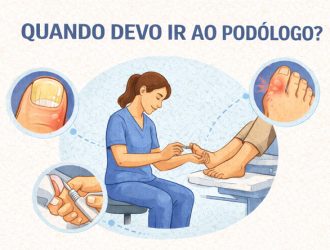Quando Devo Ir ao Podólogo?